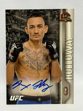 2015 Topps UFC Champions Fighter Auto Max Holloway Auto #FA-MH