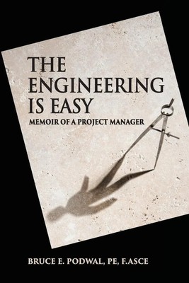 Bruce E Podwal | The Engineering Is Easy | Taschenbuch | Englisch (2019)