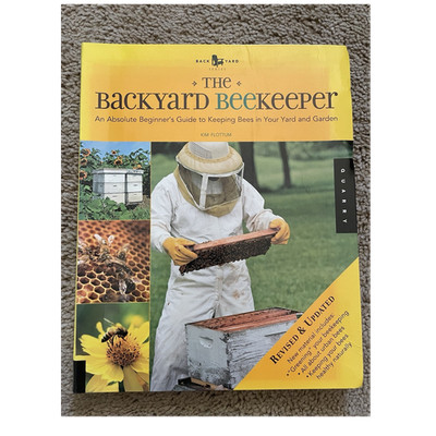 The Backyard Beekeeper Revised & Updated Edition by Kim Flottum, Paperback