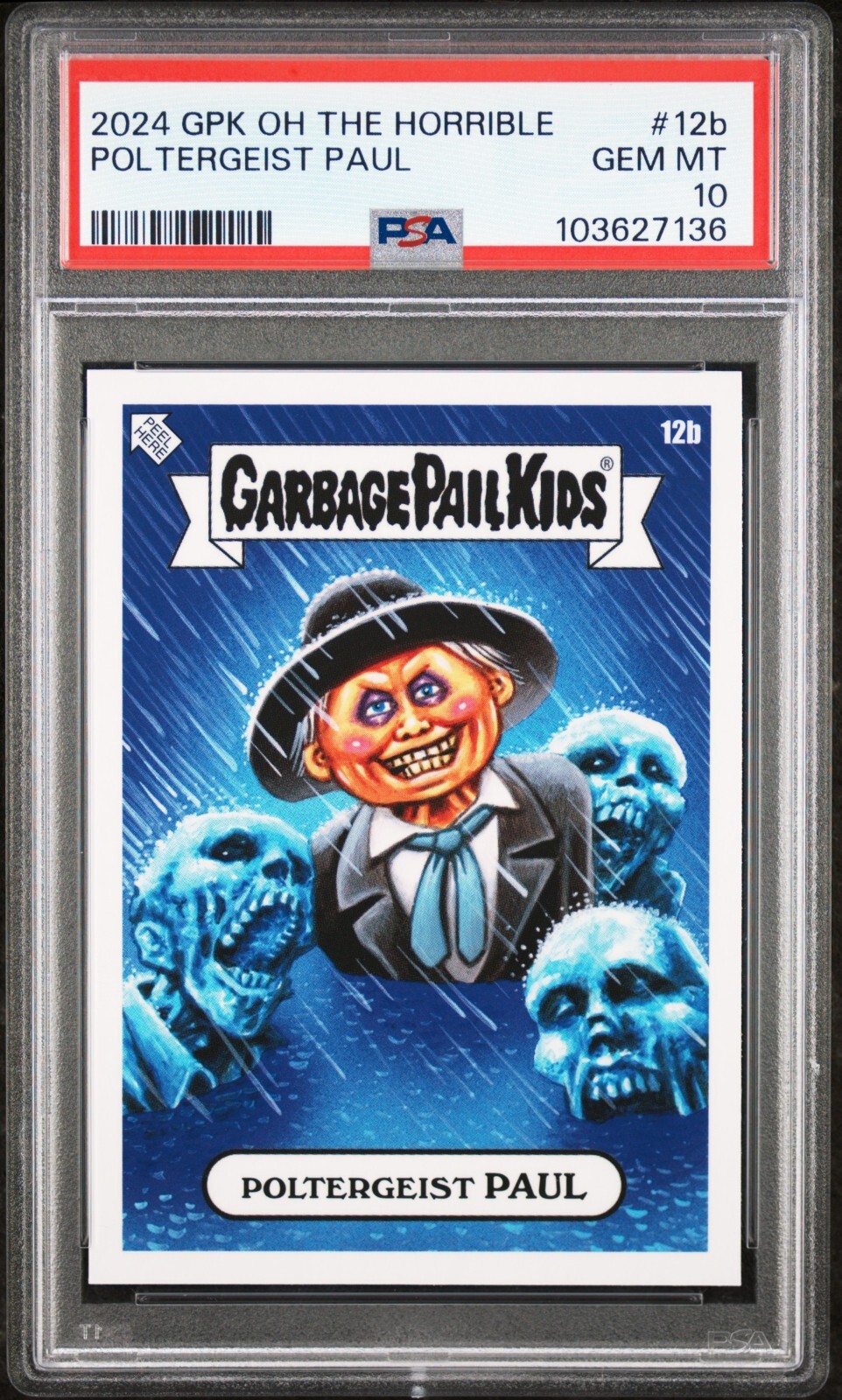 2024 Garbage Pail Kids Oh The Horror-Ible POLTERGEIST PAUL 12b PSA 10 GEM POP-1