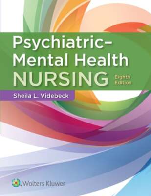 Psychiatric-Mental Health Nursing by RN Videbeck, Sheila L., PhD: Used