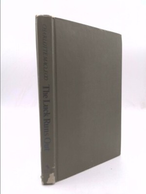 The Luck Runs Out  (1st Ed) by MacLeod, Charlotte