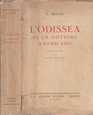 L'odissea di un dottore americano. . V. Heiser. 1938. .