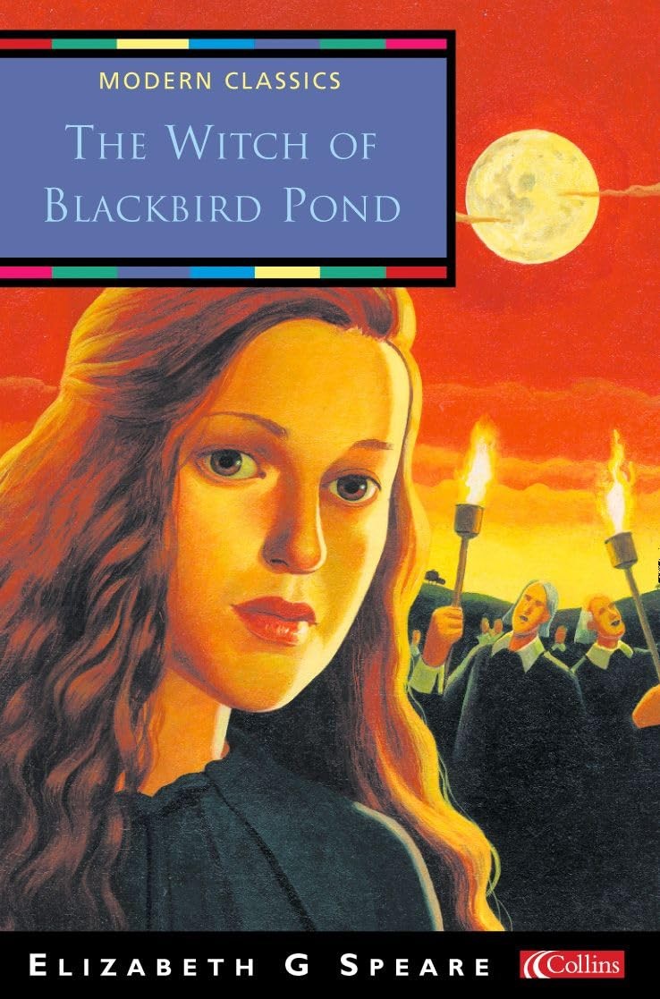 The Witch of Blackbird Pond: A Newbery Medal-Winning YA Historical Fiction Stor
