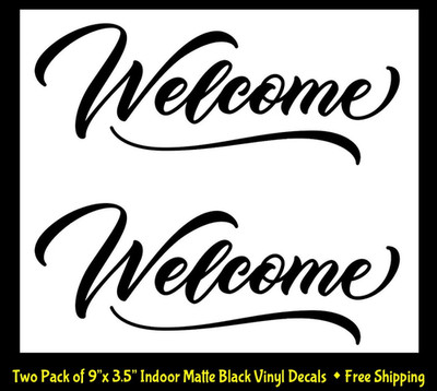 Welcome - Two Pack 9'' Indoor Black Removable Vinyl Decal Walls Doors Mirrors