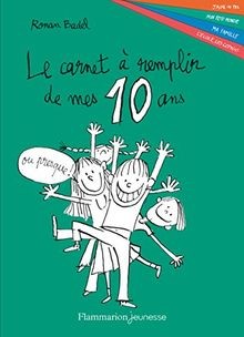 Le carnet à remplir de mes 10 ans von Badel, Ronan | Buch | Zustand sehr gut