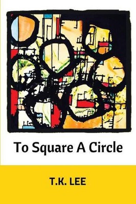To Square a Circle von T.K. Lee (Englisch) Taschenbuch