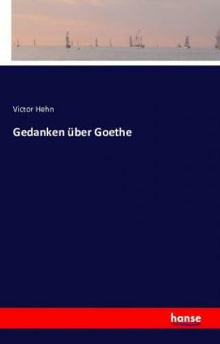 Thumbnail - Gedanken Über Goethe 3436