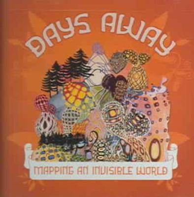 DAYS AWAY - KARTIERUNG EINER UNSICHTBAREN WELT * NEUE CD