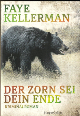   Der Zorn sei dein Ende * Faye Kellerman, Taschenbuch