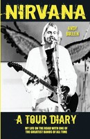 Andy Bollen | Nirvana - A Tour Diary | Taschenbuch | Englisch (2013)
