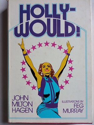 R70328 Holly-would! by John Milton Hagen -  Hardcover - 1974