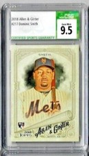 2018 Topps Allen & Ginter Dominic Smith CSG 9.5 RC