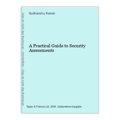 A Practical Guide to Security Assessments Kairab, Sudhanshu: