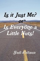 Judi Coltman | Is It Just Me Or Is Everyone A Little Nuts? | Taschenbuch (2010)