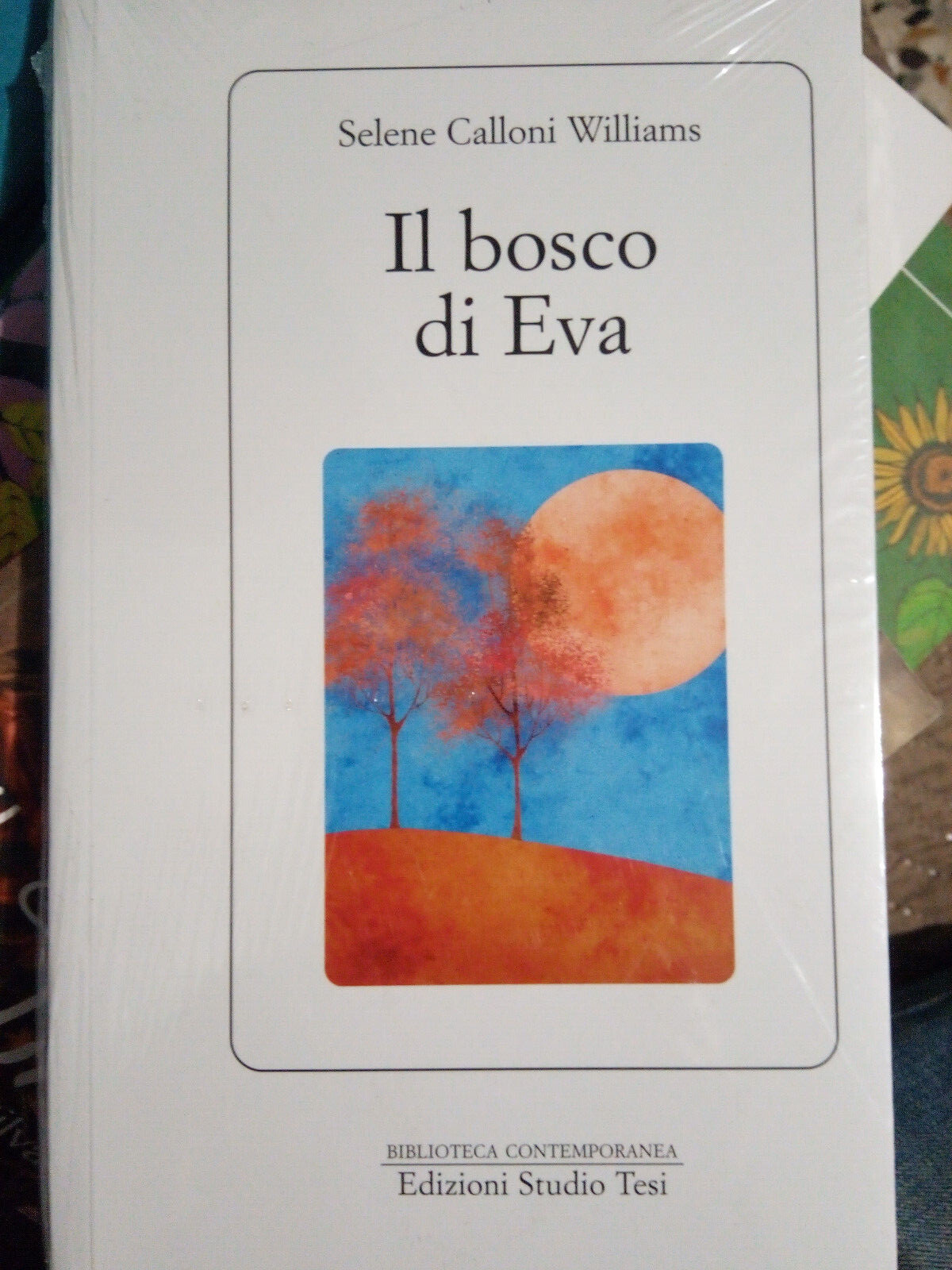 IL BOSCO DI EVA - SELENE CALLONI WILLIAMS