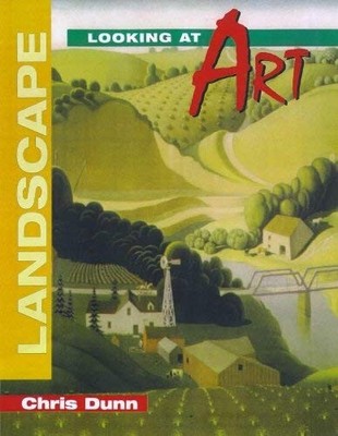 Looking at Art: Landscapes,Chris Dunn