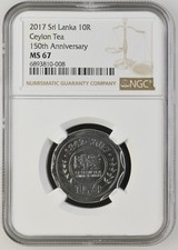2017 Sri Lanka Ceylon Tea 150th Anniversary 10 RUPEES NGC MS 67 Commemorative