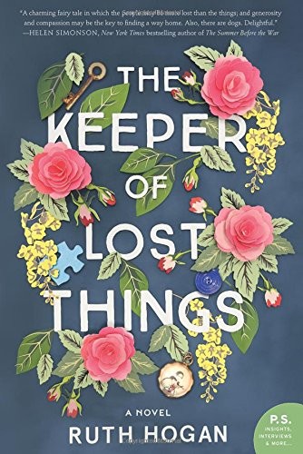 The Keeper of Lost Things By Ruth Hogan. 9780062473554