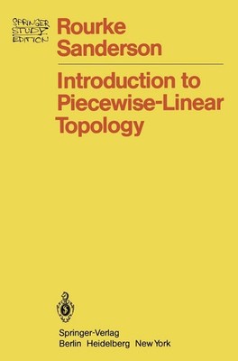Introduction to Piecewise-Linear Topology Colin P. Rourke