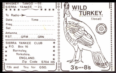 1 x QSL Karte Radio UK Wild Turkey Sierra Yankee Club Barnsley Yorkshire   Q549