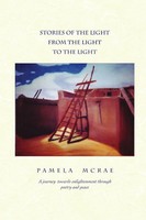 Pamela Mcrae | Stories Of The Light, From The Light To The Light | Taschenbuch