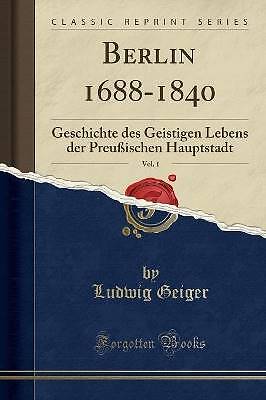 Berlin 1688-1840, Vol. 1, Ludwig Geiger, Taschenbuch