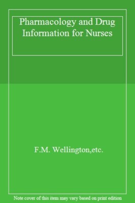 Wellington Baillieres Pharm Drug Info Nurse 3e By F.M. Wellingto
