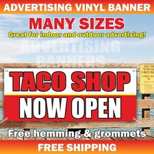 TACO SHOP NOW OPEN Advertising Vinyl Banner Sign Mexican Food Quesadilla Burrito