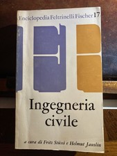 INGEGNERIA CIVILE (Tecnica 1) - FELTRINELLI FISCHER 1971