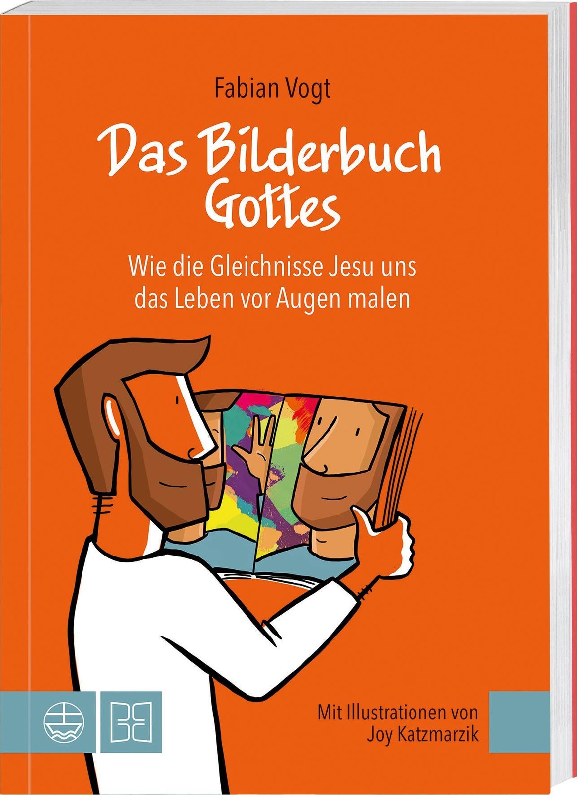 Das Bilderbuch Gottes: Wie Gleichnisse Jesu uns das Leben vor Augen malen - Bild 3