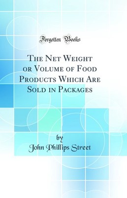 The Net Weight or Volume of Food Products Which Are Sold in Packages