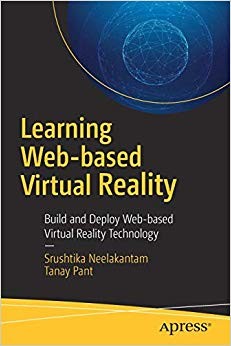 Tanay Pant - Learning Web-based Virtual Reality   Build and Deploy Web - K555z