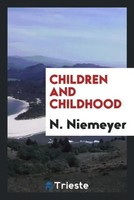 N. Niemeyer | Children And Childhood | Taschenbuch | Englisch (2017)