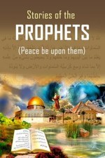 The Stories of the Prophets 9781643543673 by Ismail Ibn Katheer
