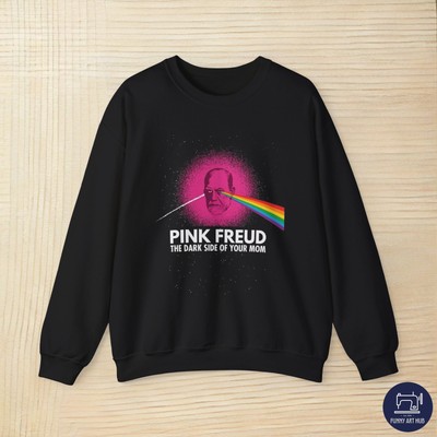 Pink Freud the dark side of your mom Unisex Sweatshirt