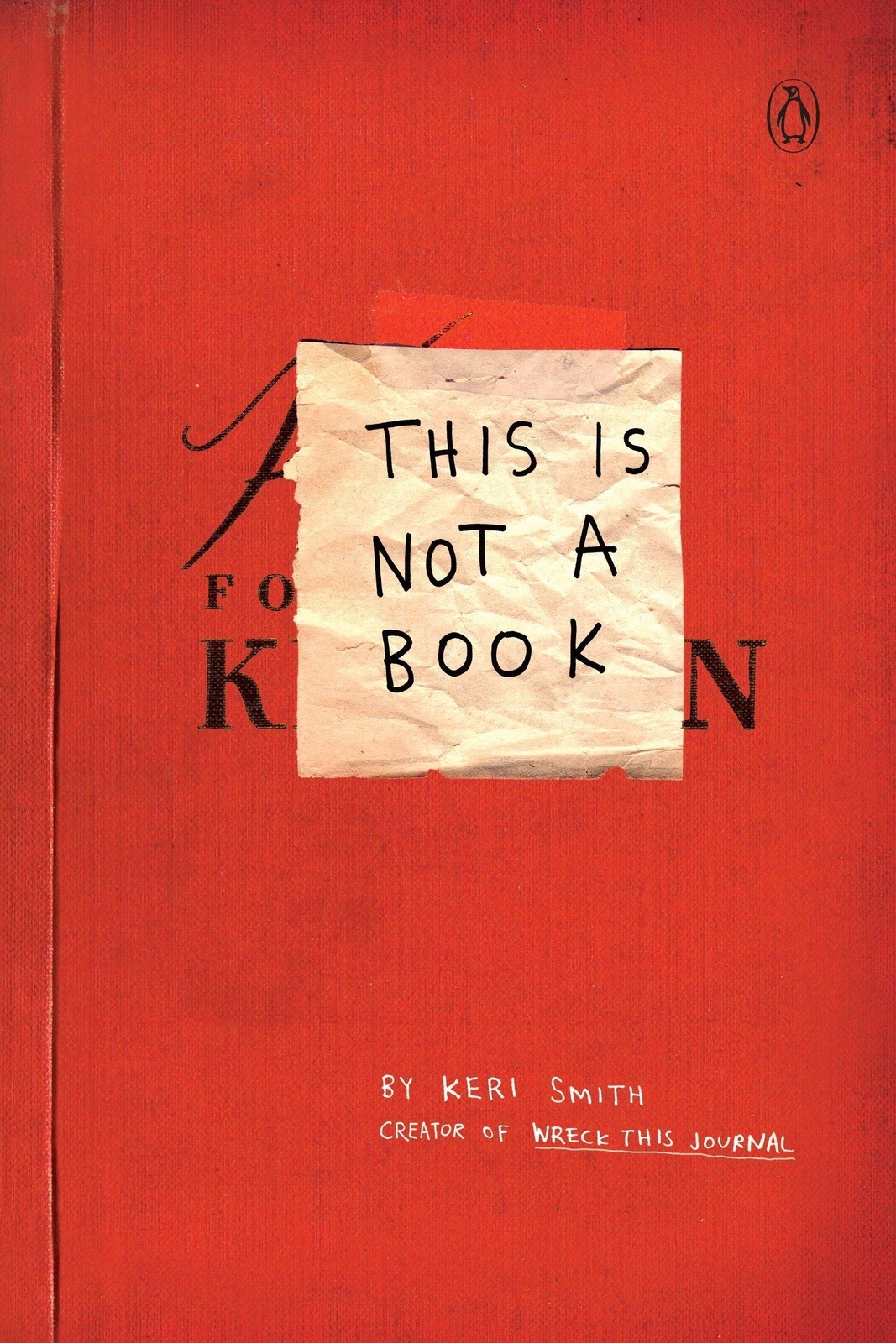 Thumbnail - This Is Not A Book | Keri Smith | Taschenbuch | Englisch | 2009 |