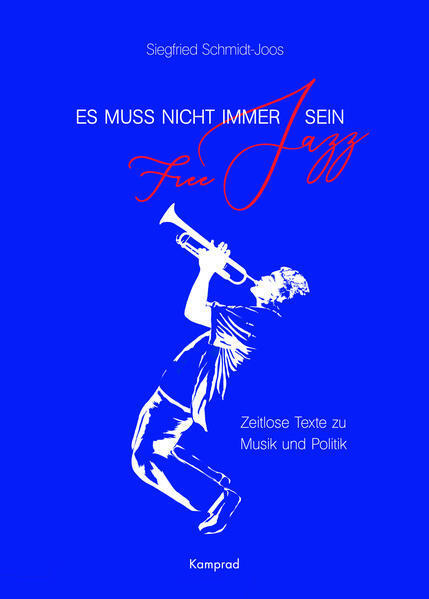 Thumbnail - Es Muss Nicht Immer Free Jazz Sein | Siegfried Schmidt-joos | Deutsch
