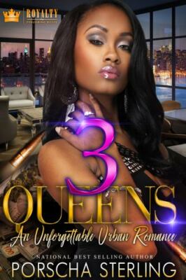 3 Queens: An Unforgettable Love Story by Sterling, Porscha, Brand New, Free s...