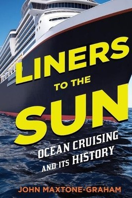 John Maxtone-Graham Liners to the Sun (Paperback) (UK IMPORT)