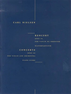 Concerto For Violin And Orchestra Op.33 | Carl Nielsen | Klavierauszug | 2004