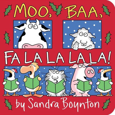 Moo, Baa, Fa La La La La! - board book Boynton, Sandra
