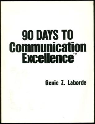 Ninety Days to Communication Excellence (Communication Series) Laborde, Genie Z.