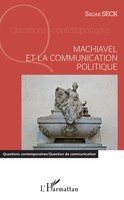 Sagar Seck | Machiavel Et La Communication Politique | Taschenbuch | FranzöSisch
