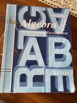 Saxon Algebra 1/2 Solutions Manual Third Edition 9781565771314