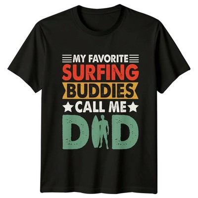 My Favorite Surfing Buddies Call Herren T-Shirt Surfer Papa Surfen Vatertag