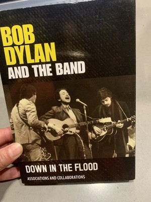Bob Dylan & The Band Down in the Flood Associations Collaborations Book