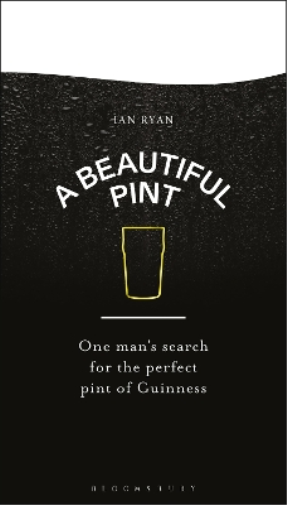 Ian Ryan A Beautiful Pint (Copertina rigida)