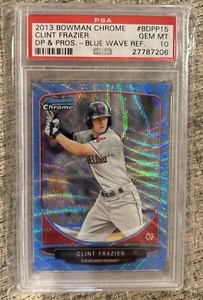 2013 Bowman Chrome Draft Clint Frazier RC Blue Wave Refractor PSA 10