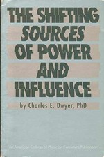 The Shifting Sources of Power and - Paperback, by Dwyer Charles E.; - Very Good